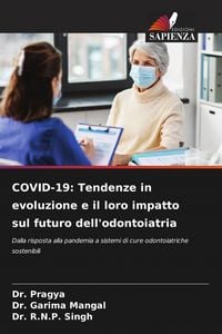 Produktbild: COVID-19: Tendenze in evoluzione e il loro impatto sul futuro dell'odontoiatria