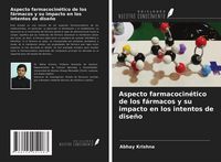 Produktbild: Aspecto farmacocin&eacute;tico de los f&aacute;rmacos y su impacto en los intentos de dise&ntilde;o