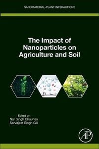 Produktbild: The Impact of Nanoparticles on Agriculture and Soil