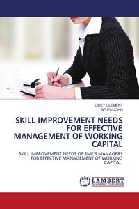 Produktbild: Skill Improvement Needs For Effective Management Of Working Capital