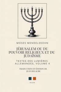 Produktbild: J&eacute;rusalem ou du pouvoir religieux et du juda&iuml;sme