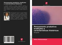 Produktbild: Pensamento produtivo: tradi&ccedil;&otilde;es e caracter&iacute;sticas hist&oacute;ricas