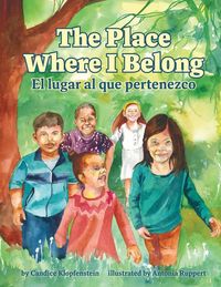 Produktbild: The Place Where I Belong / El lugar al que pertenezco
