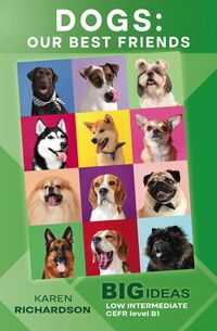 Produktbild: Dogs: Our Best Friends (Big Ideas: Low Intermediate)