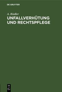 Produktbild: Unfallverh&uuml;tung und Rechtspflege