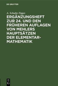 Produktbild: Erg&auml;nzungsheft zur 24. und den fr&uuml;heren Auflagen von Mehlers Haupts&auml;tzen der Elementar-Mathematik