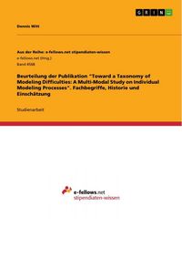 Produktbild: Beurteilung der Publikation "Toward a Taxonomy of Modeling Difficulties: A Multi-Modal Study on Individual Modeling Processes". Fachbegriffe, Historie