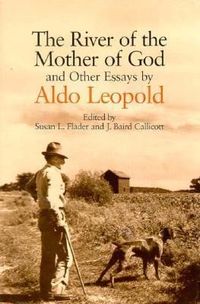 Bild vom Artikel The River of the Mother of God: And Other Essays by Aldo Leopold vom Autor Aldo Leopold