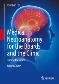 Produktbild: Medical Neuroanatomy for the Boards and the Clinic