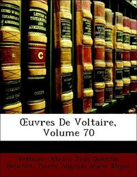 Produktbild: Voltaire: OEuvres De Voltaire, Volume 70