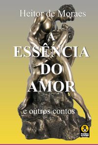 Produktbild: A Ess&ecirc;ncia Do Aamor
