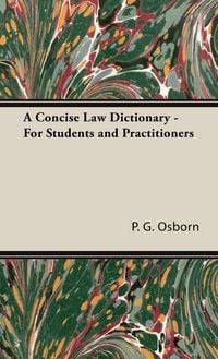 Produktbild: A Concise Law Dictionary - For Students and Practitioners