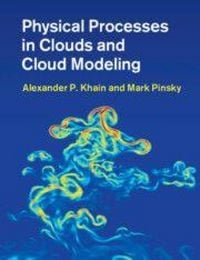 Produktbild: Physical Processes in Clouds and Cloud Modeling