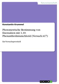 Produktbild: Photometrische Bestimmung von Eisensalzen mit 1,10- Phenanthroliniumchlorid (Versuch A17)