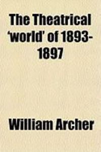 Produktbild: The Theatrical 'World' of 1893-1897