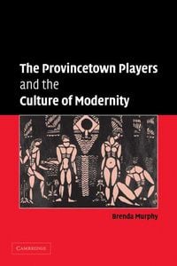 Produktbild: The Provincetown Players and the Culture of Modernity