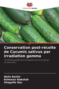 Produktbild: Conservation post-r&eacute;colte de Cucumis sativus par irradiation gamma