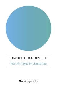 Produktbild: Wie ein Vogel im Aquarium