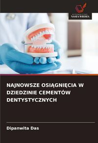 Produktbild: Najnowsze Osi&iquest;gni&iquest;cia W Dziedzinie Cement&oacute;w Dentystycznych