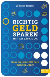 Bild vom Artikel Richtig Geld sparen mit Payback & Co. vom Autor Ulf-Gunnar Switalski