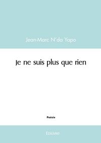 Produktbild: Je ne suis plus que rien