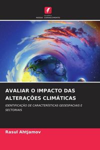 Produktbild: Avaliar O Impacto das Altera&ccedil;&otilde;es Clim&aacute;ticas