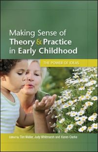 Produktbild: Making Sense of Theory and Practice in Early Childhood