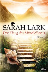 Bild vom Artikel Der Klang des Muschelhorns vom Autor Sarah Lark