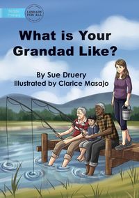 Produktbild: What Is Your Grandad Like?