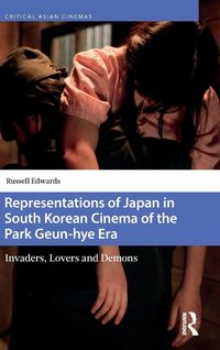 Produktbild: Representations of Japan in South Korean Cinema of the Park Geun-hye Era