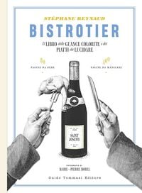 Produktbild: Bistrotier. Il libro delle guance colorite e dei piatti da lucidare
