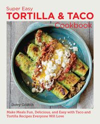 Produktbild: Super Easy Tortilla and Taco Cookbook