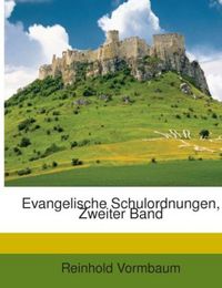 Produktbild: Vormbaum, R: Evangelische Schulordnungen, Zweiter Band