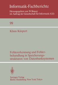 Bild vom Artikel Fehlererkennung und Fehlerbehandlung in Speicherungsstrukturen von Datenbanksystemen vom Autor Klaus Küspert