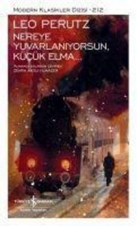 Produktbild: Nereye Yuvarlaniyorsun, K&uuml;c&uuml;k Elma...