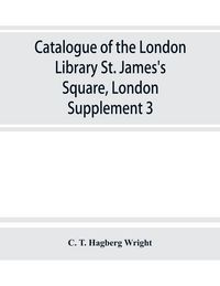 Produktbild: Catalogue of the London Library, St. James's Square, London