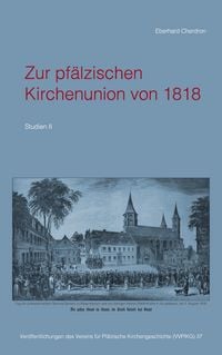 Produktbild: Zur pf&auml;lzischen Kirchenunion von 1818