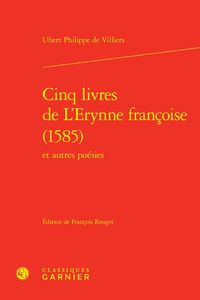 Produktbild: Cinq Livres de l'Erynne Francoise (1585) et Autres Poesies