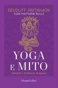 Produktbild: Yoga e mito. Origine e storia di 64 asana