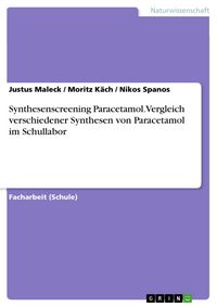 Produktbild: Synthesenscreening Paracetamol. Vergleich verschiedener Synthesen von Paracetamol im Schullabor