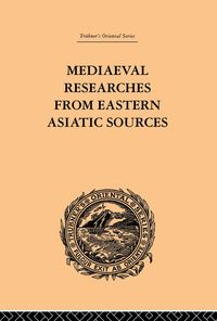 Produktbild: Mediaeval Researches from Eastern Asiatic Sources