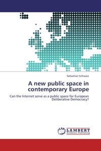 Produktbild: A new public space in contemporary Europe