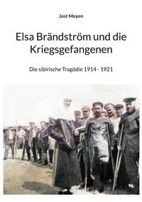 Bild vom Artikel Elsa Brändström und die Kriegsgefangenen vom Autor Jost Meyen