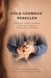 Produktbild: Holz-Lehmbau Rebellen