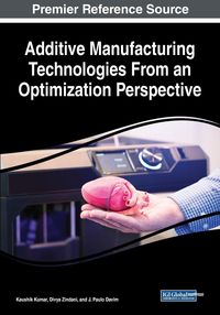 Produktbild: Additive Manufacturing Technologies From an Optimization Perspective