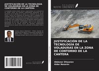 Produktbild: Justificaci&oacute;n De La Tecnolog&iacute;a De Voladuras En La Zona De Contorno De La Cantera