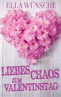 Produktbild: Liebeschaos zum Valentinstag