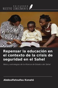 Produktbild: Repensar la educaci&oacute;n en el contexto de la crisis de seguridad en el Sahel