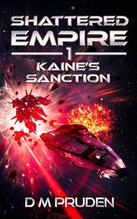 Produktbild: Kaine's Sanction (Shattered Empire, #1)
