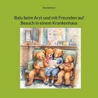 Produktbild: Balu beim Arzt und mit Freunden auf Besuch in einem Krankenhaus